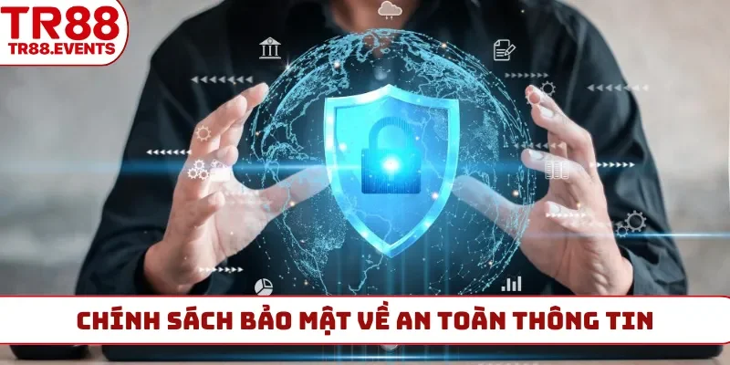 Chính sách bảo mật về an toàn thông tin