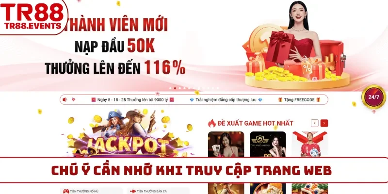 Chú ý cần nhớ khi truy cập trang web