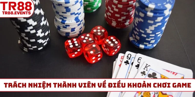 Trách nhiệm thành viên về điều khoản chơi game